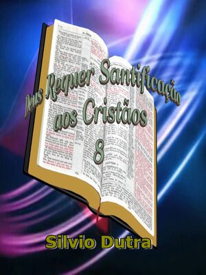 cover image of Deus Requer Santificação aos Cristãos 8
